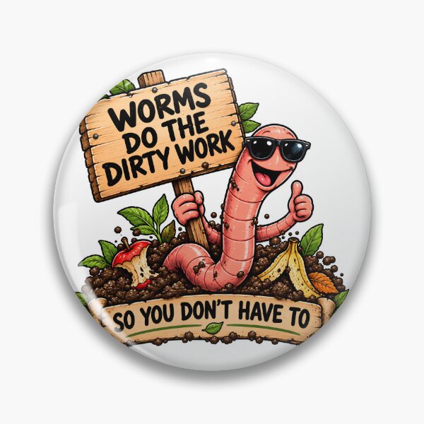 Item preview, Worms Do the Dirty Work Funny Composting Worm Farmer designed and sold by FindYouByZ.