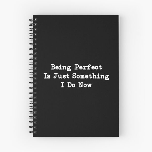 Item preview, Being Perfect Is Just Something I Do Now designed and sold by CloudyPress.