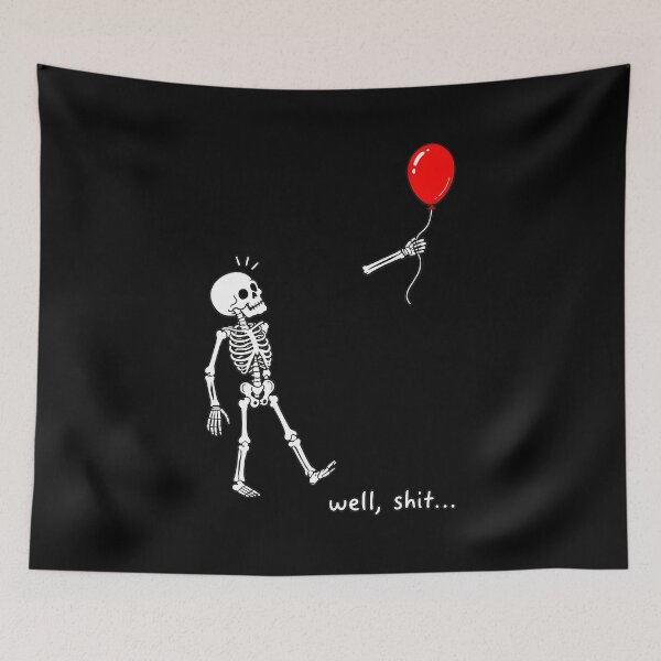 Item preview, Skeleton Lost Balloon Well Shit Funny designed and sold by OlyvieArt.