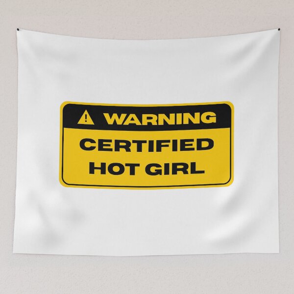Item preview, WARNING CERTIFIED HOT GIRL designed and sold by Johns-Cave.