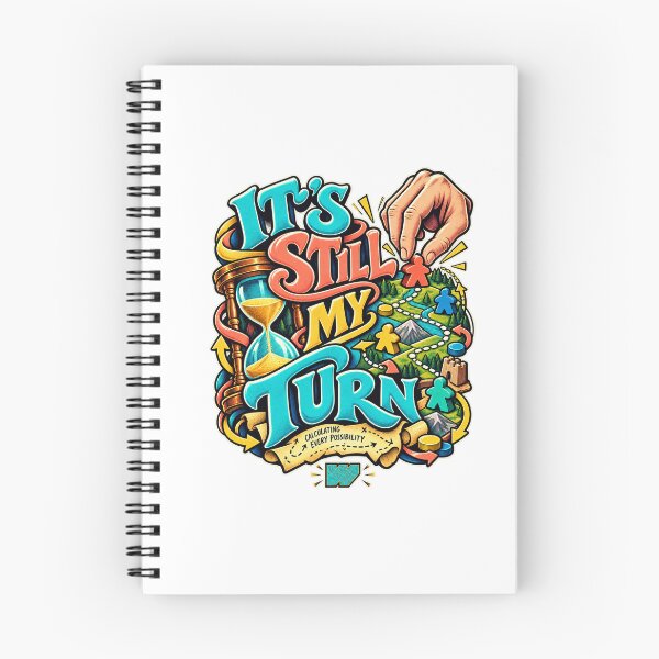 Item preview, It’s Still My Turn — Strategic Overthinking designed and sold by eWproject.