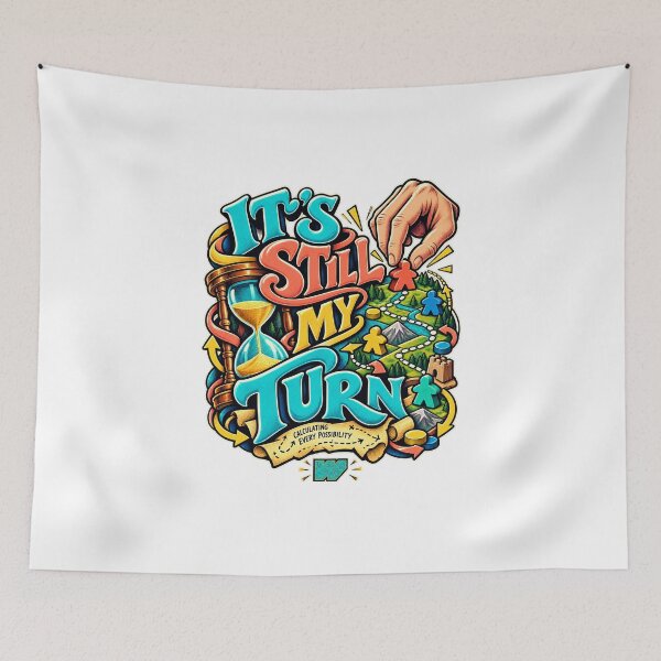 Item preview, It’s Still My Turn — Strategic Overthinking designed and sold by eWproject.
