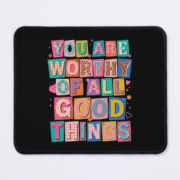Item preview, You Are Worthy of All Good Things designed and sold by dudelinart.