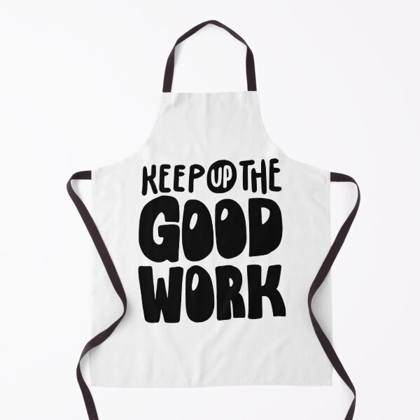 Item preview, Keep Up The Good Work Motivational Quote Typography designed and sold by manexus.