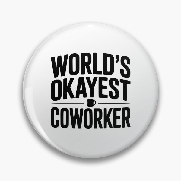 Item preview, World's Okayest Coworker designed and sold by Frank Ring.