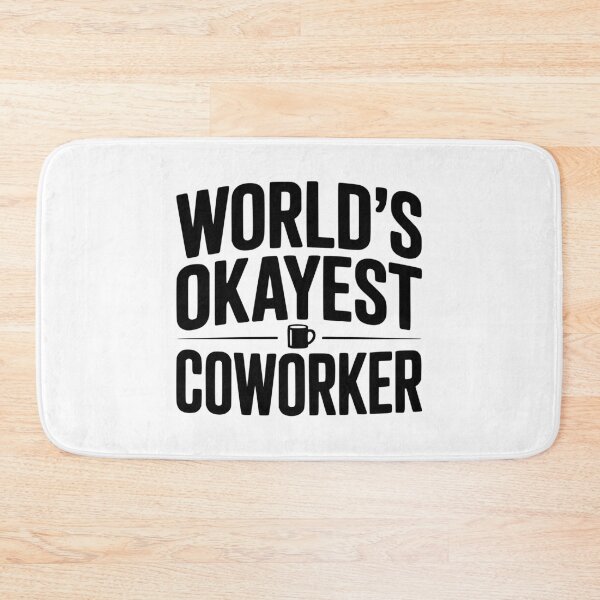 Item preview, World's Okayest Coworker designed and sold by Frank Ring.