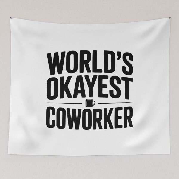 Item preview, World's Okayest Coworker designed and sold by Frank Ring.