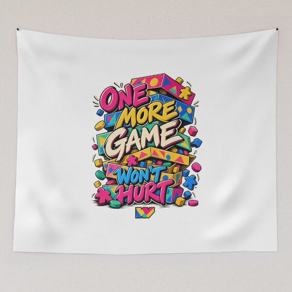 Item preview, One More Game Won’t Hurt designed and sold by eWproject.