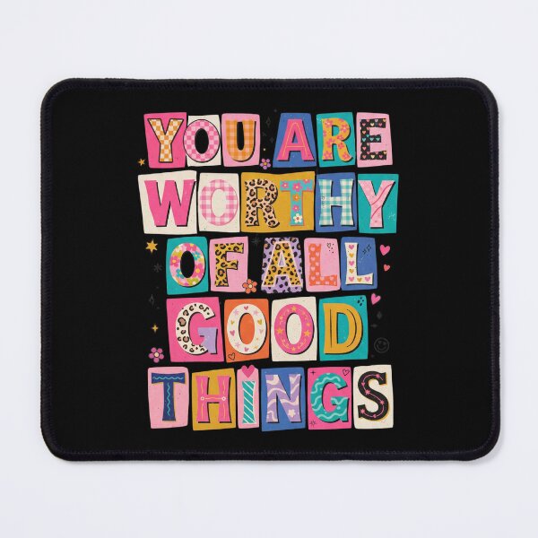 Item preview, You Are Worthy of Good Things designed and sold by dudelinart.