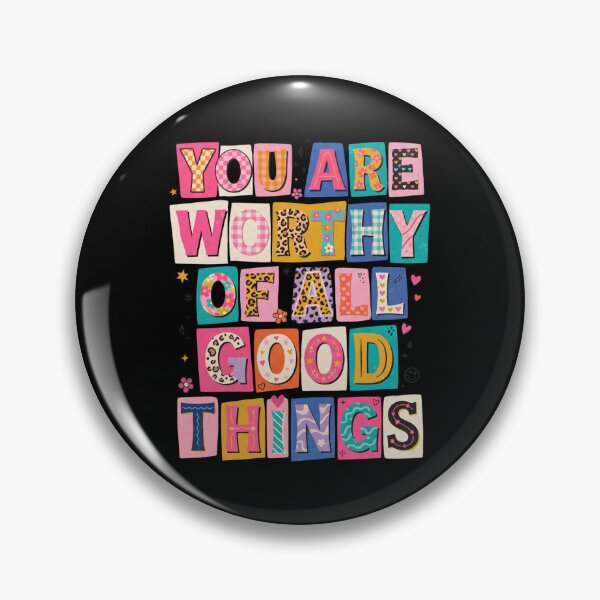 Item preview, You Are Worthy of Good Things designed and sold by dudelinart.