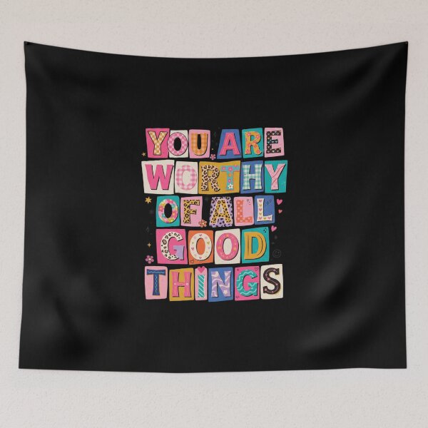 Item preview, You Are Worthy of Good Things designed and sold by dudelinart.