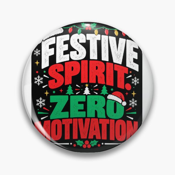 Item preview, Festive Spirit Zero Motivation – Funny Christmas Work Design designed and sold by KeeganDykes.