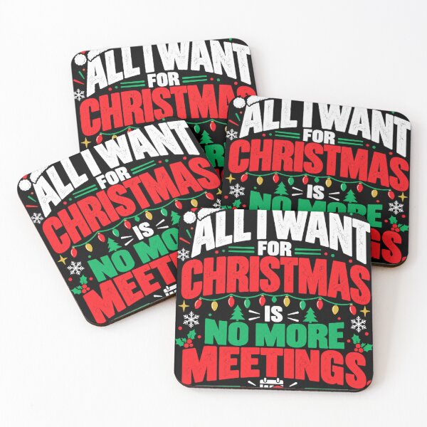 Item preview, All I Want for Christmas Is No More Meetings – Funny Office Christmas Design designed and sold by KeeganDykes.