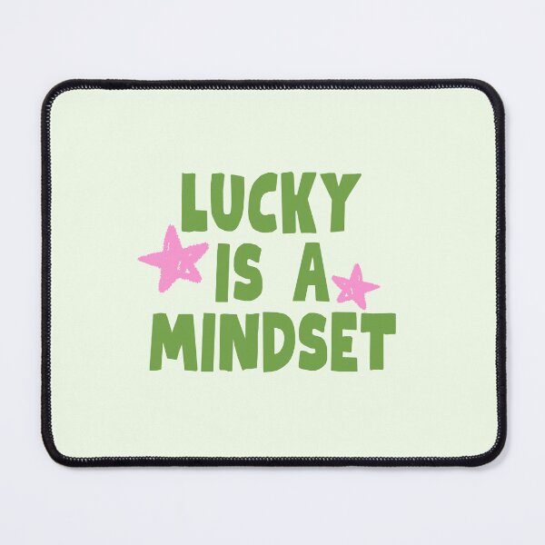 Item preview, lucky is a mindset designed and sold by PeachyLitchi.
