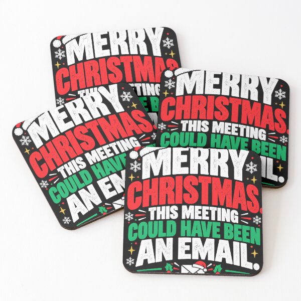 Item preview, Merry Christmas This Meeting Could Have Been an Email – Funny Office Design designed and sold by KeeganDykes.