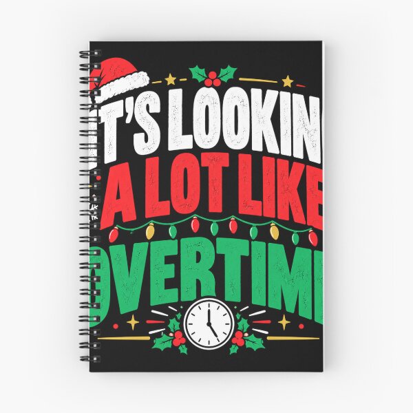 Item preview, It’s Looking a Lot Like Overtime – Funny Christmas Work Design designed and sold by KeeganDykes.