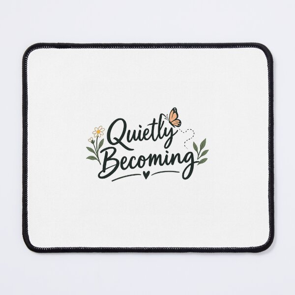 Item preview, Quietly Becoming – Inspirational Minimalist Quote, Self Growth & Positive Mindset designed and sold by ARinternational.