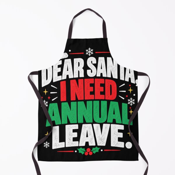 Item preview, Dear Santa I Need Annual Leave – Funny Christmas Work Design designed and sold by KeeganDykes.