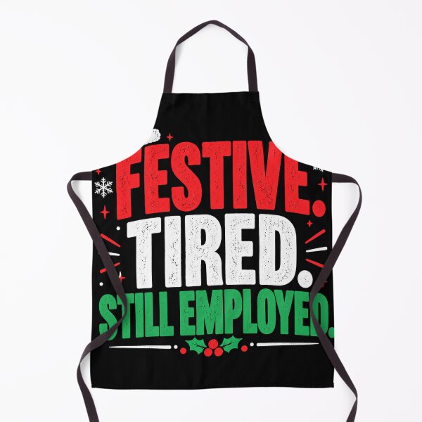 Item preview, Festive Tired Still Employed – Funny Christmas Work Design designed and sold by KeeganDykes.