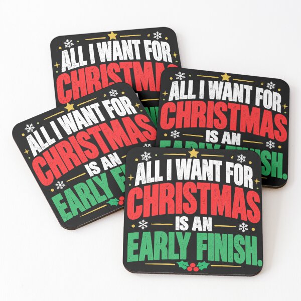 Item preview, All I Want for Christmas Is an Early Finish – Funny Christmas Work Design designed and sold by KeeganDykes.