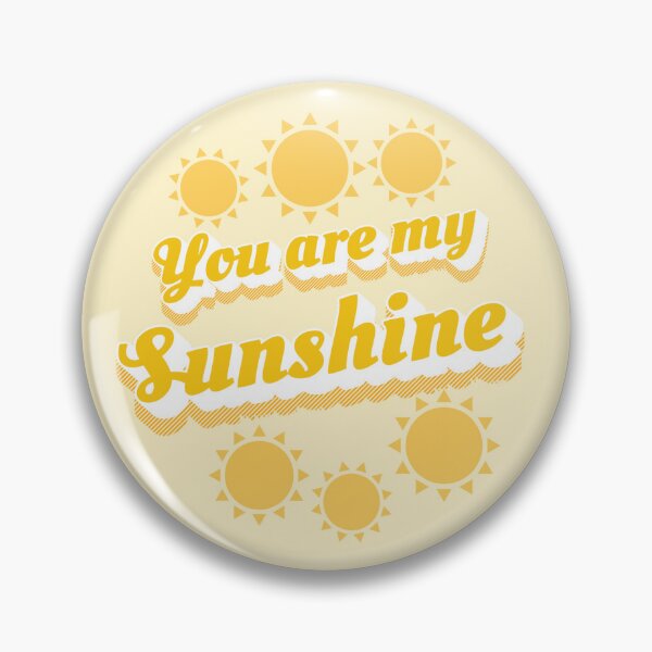 Item preview, You are my sunshine designed and sold by GeoGoose.