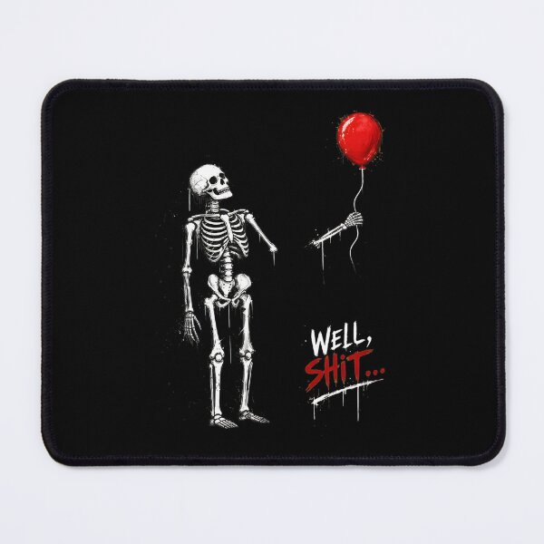 Item preview, Skeleton Balloon Well Shit Funny Dark Humor designed and sold by OlyvieArt.