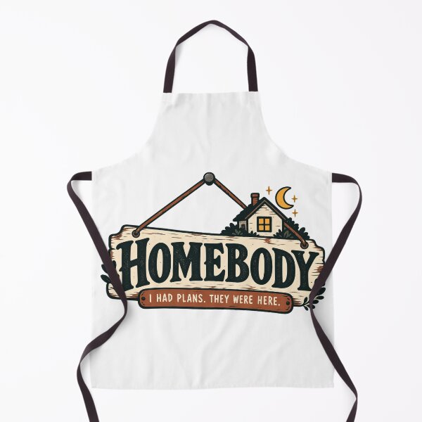 Item preview, Homebody – I Had Plans designed and sold by QATRIZZ0.