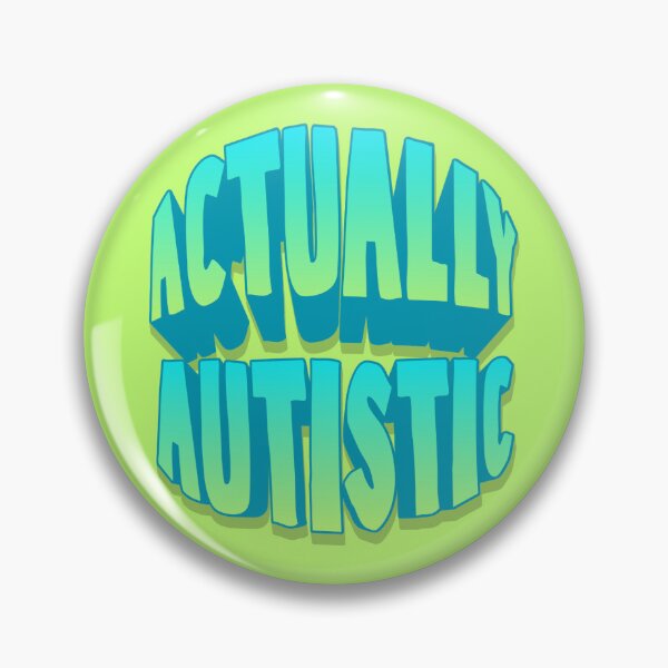 Item preview, Actually Autistic designed and sold by GeoGoose.