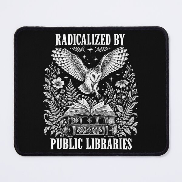 Item preview, Radicalized By Public Libraries designed and sold by gordonbwyashop.