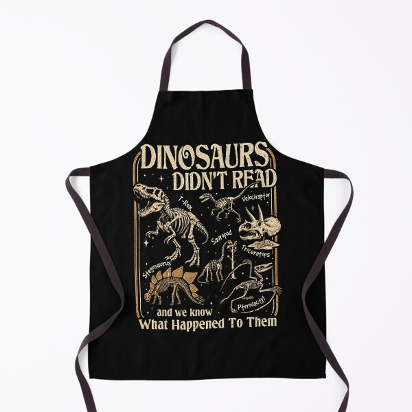Item preview, Dinosaurs Didn't Read Funny Paleontology Quote designed and sold by Glow-Paw-Studio.