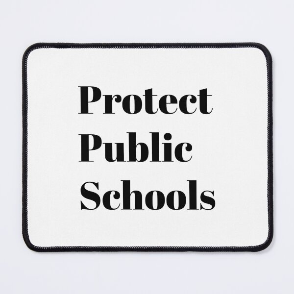Item preview, Protect Public Schools - Support public education designed and sold by Inspirationmotivation.