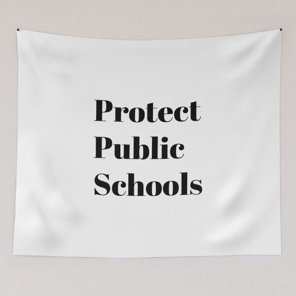 Item preview, Protect Public Schools - Support public education designed and sold by Inspirationmotivation.