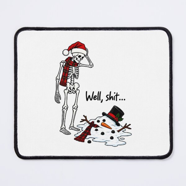 Item preview, Well Shit Christmas Skeleton Snowman Holiday Humor designed and sold by thefirstbroo.