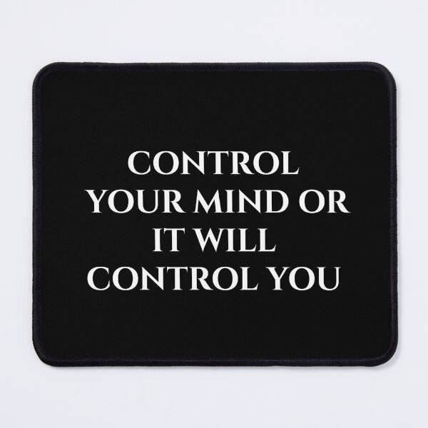 Item preview, Control Your Mind or It Will Control You  designed and sold by MagicArtzz.