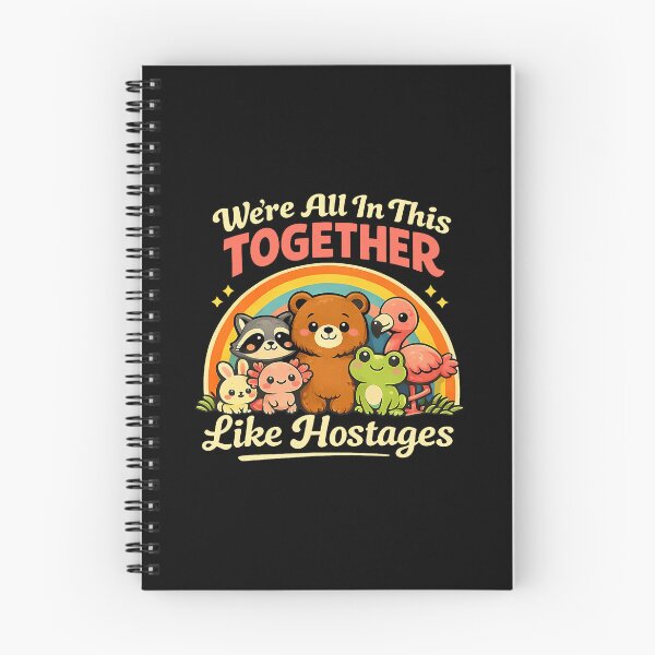 Item preview, We're All In This Together Like Hostages Animal Humor designed and sold by Glow-Paw-Studio.