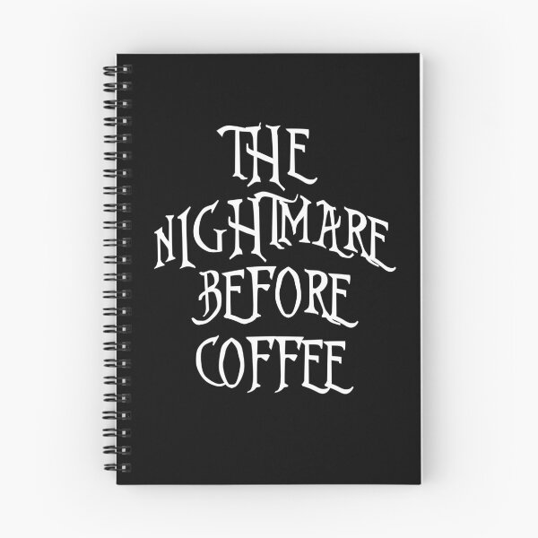 Item preview, The Nightmare Before Coffee designed and sold by byebyesally.