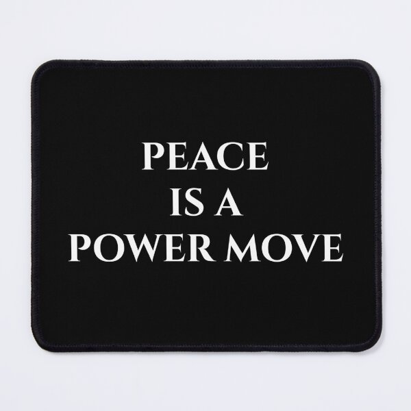 Item preview, Peace Is a Power Move  designed and sold by MagicArtzz.