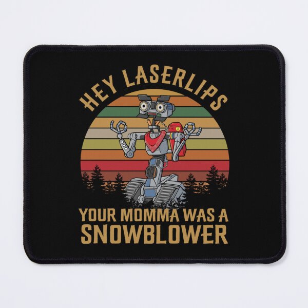 Item preview, Hey LaserLips Your Momma Was A Snowblower Shirts, Johnny 5 Short Circuit Shirt, Custom Shirt, 80s Vintage Retro designed and sold by philmilanezi343.