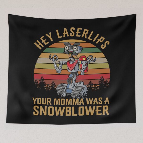 Item preview, Hey LaserLips Your Momma Was A Snowblower Shirts, Johnny 5 Short Circuit Shirt, Custom Shirt, 80s Vintage Retro  designed and sold by philmilanezi343.