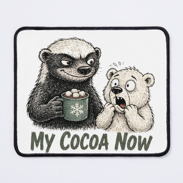 Item preview, Funny Honey Badger My Cocoa Now Christmas designed and sold by paintingnou.