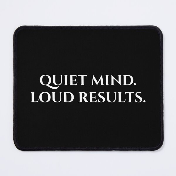 Item preview, Quiet Mind. Loud Results.  designed and sold by MagicArtzz.
