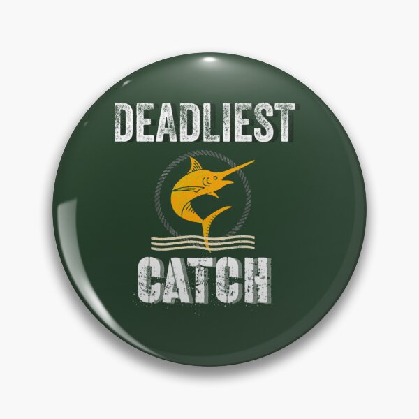 Item preview, Deadliest Catch    designed and sold by GeekDownAppared.