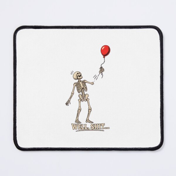 Item preview, Skeleton Loses Balloon "WELL, SHIT..." Humorous Art designed and sold by SoyLamderma.