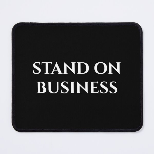 Item preview, Stand on Business designed and sold by MagicArtzz.