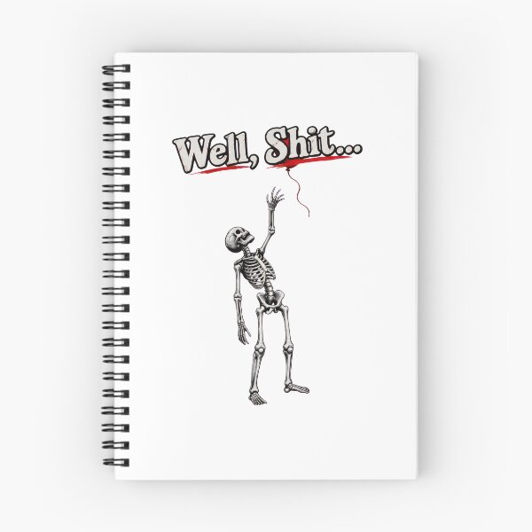 Item preview, Skeleton Reaching For Balloon Saying Well Shit Funny designed and sold by SoyLamderma.