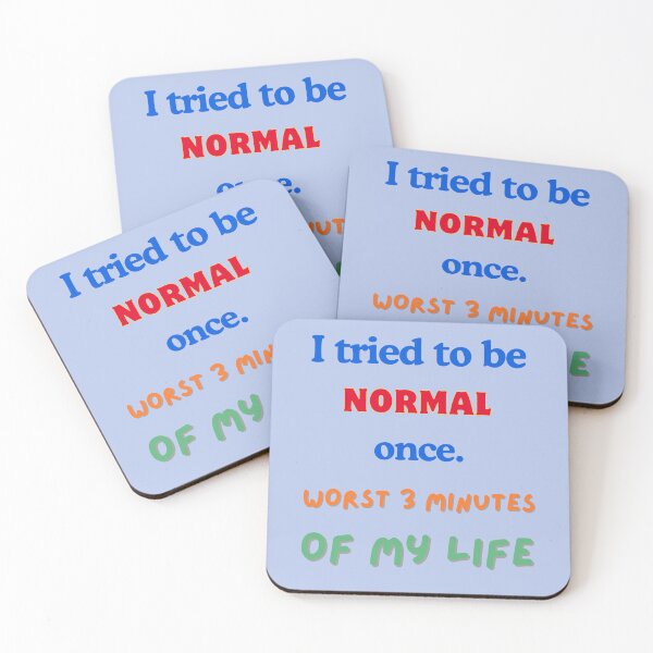Item preview, I Tried To Be Normal Once – Funny Relatable Sarcastic Quote Humor designed and sold by Evelashop.