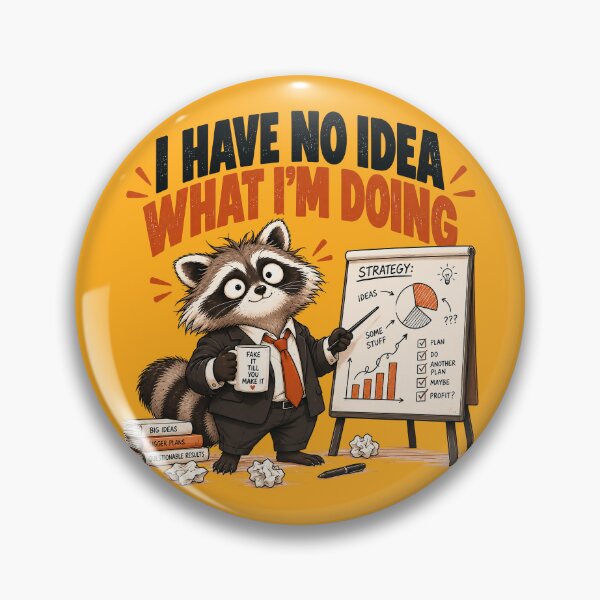Item preview, I Have No Idea What I’m Doing – Raccoon CEO designed and sold by Furflix.