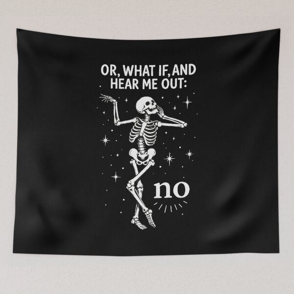 Item preview, Skeleton Saying No Funny Quote Graphic designed and sold by SoyLamderma.