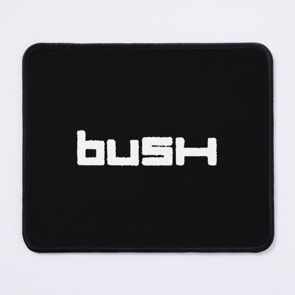 Item preview, Bush designed and sold by RonanHalstead.