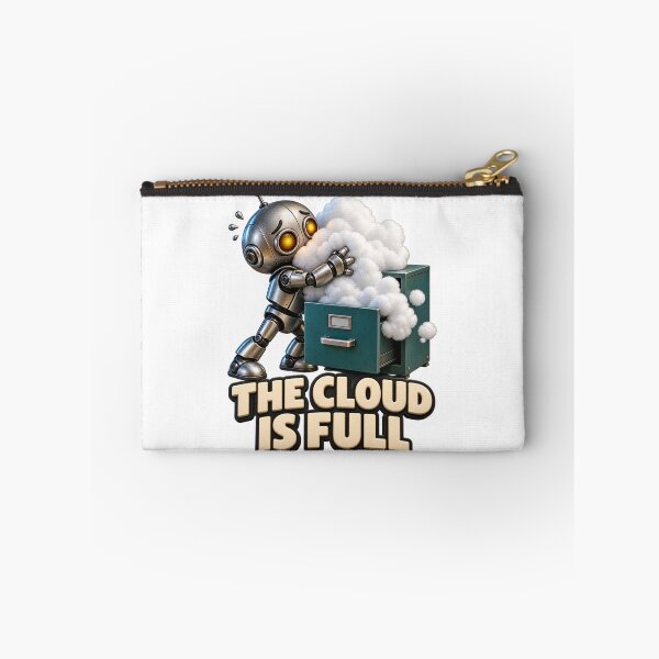 Item preview, The Cloud Is Full Robot Storage designed and sold by TrendTribeTP.